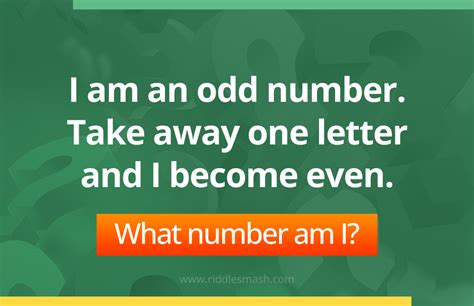 Riddle: What number is odd until you take away one letter; then it .